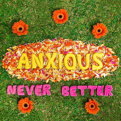 Anxious - Never Better 7"
