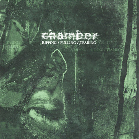 Chamber – Ripping / Pulling / Tearing LP
