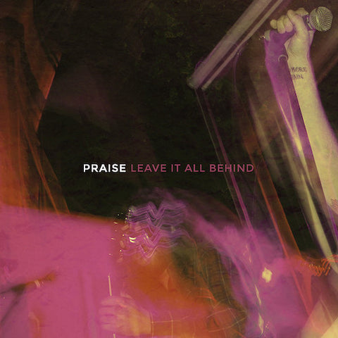 Praise ‎– Leave It All Behind LP