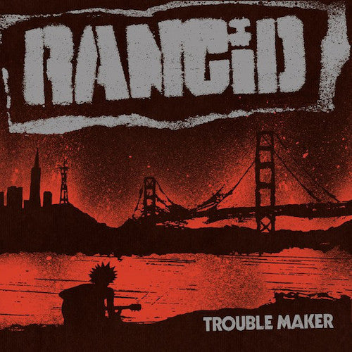 Rancid ‎– Trouble Maker LP