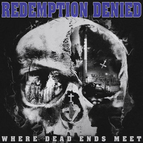 Redemption Denied - Where Dead Ends Meet LP