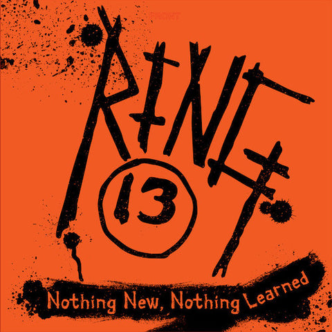 Ring 13 ‎– Nothing New, Nothing Learned LP