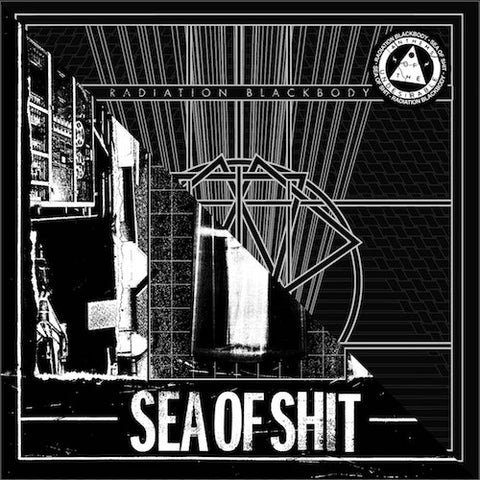 Sea Of Shit / Radiation Blackbody ‎– Sea Of Shit / Radiation Blackbody 7"