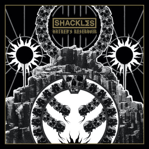 Shackles - Hatred's Reservoir LP