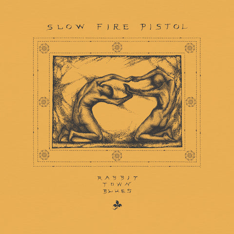 Slow Fire Pistol ‎– Rabbit Town Blues LP