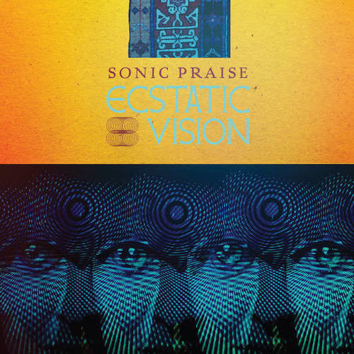 Ecstatic Vision ‎– Sonic Praise LP - Grindpromotion Records