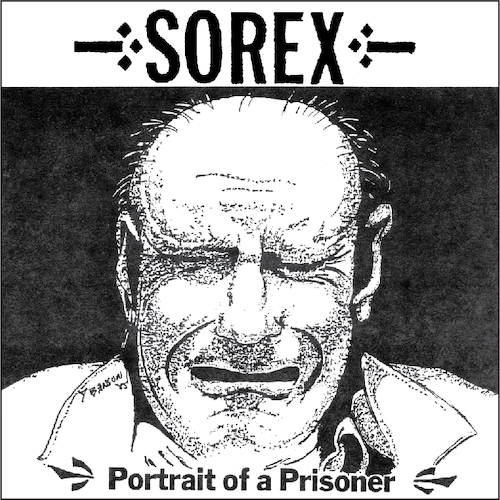 Sorex – Portrait Of A Prisoner LP