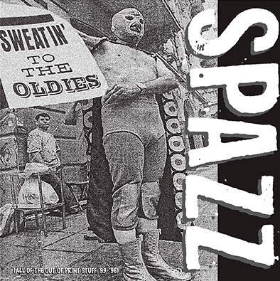 Spazz - Sweatin’ To The Oldies 2xLP - Grindpromotion Records