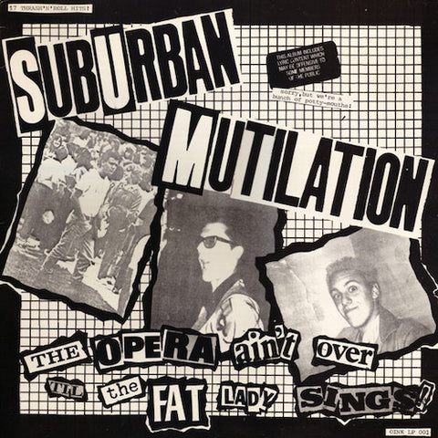 Suburban Mutilation ‎– The Opera Ain't Over Til The Fat Lady Sings! LP