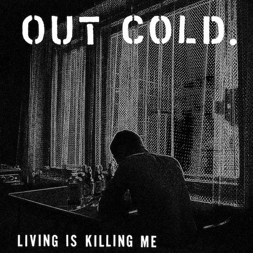 Out Cold ‎– Living Is Killing Me LP - Grindpromotion Records