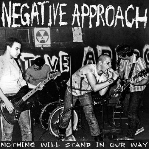 Negative Approach – Nothing Will Stand In Our Way LP