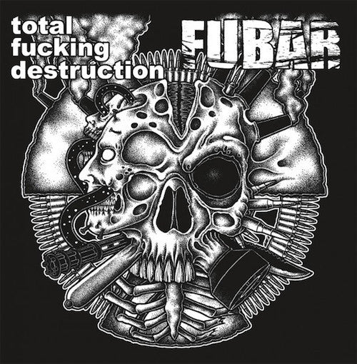 Total Fucking Destruction / FUBAR* ‎– Total Fucking Destruction / FUBAR 7" - Grindpromotion Records
