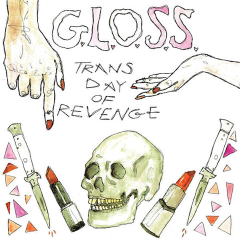 G.L.O.S.S. ‎– Trans Day Of Revenge 7"