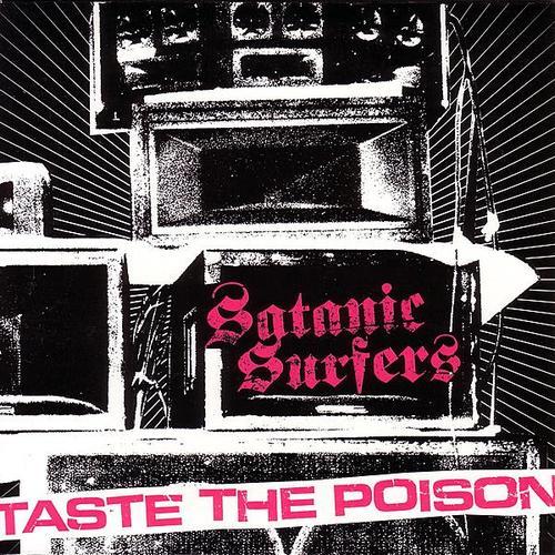 Satanic Surfers ‎– Taste The Poison LP