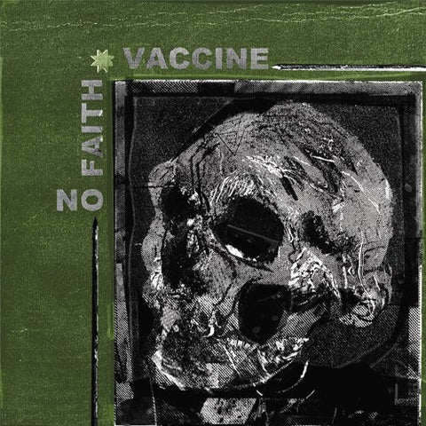 Vaccine / No Faith - Vaccine / No Faith 7"
