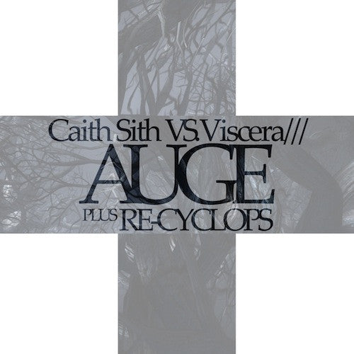 Caith Sith vs. Viscera/// - Auge Plus Re-Cyclops CD+DVD - Grindpromotion Records