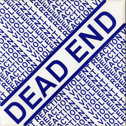 Violent Reaction ‎– Dead End E.P. 7"