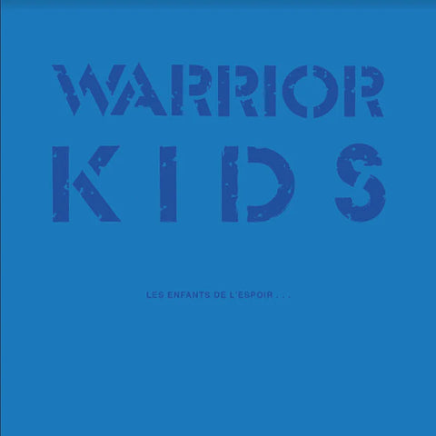 Warrior Kids – Les Enfants De L'Espoir... LP+7"