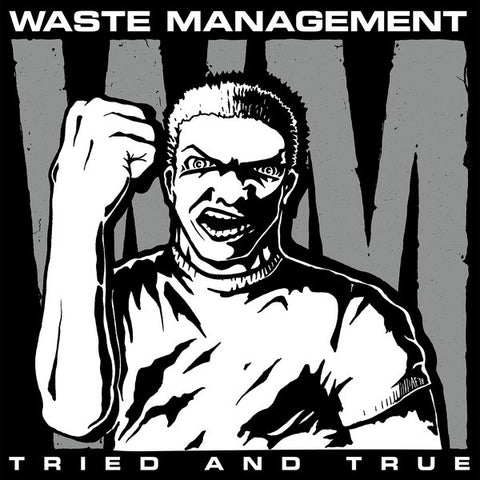 Waste Management ‎– Tried And True LP